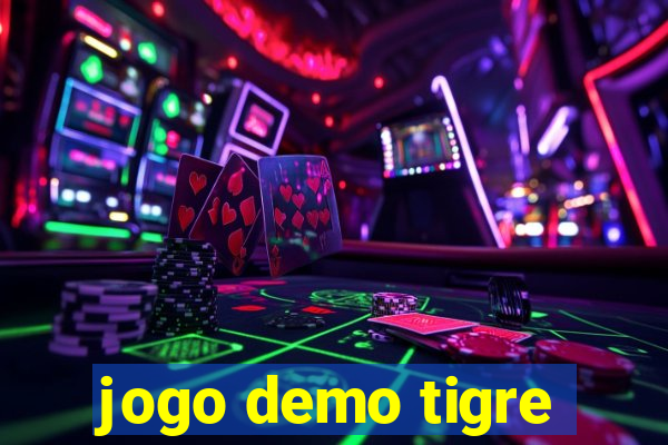 jogo demo tigre